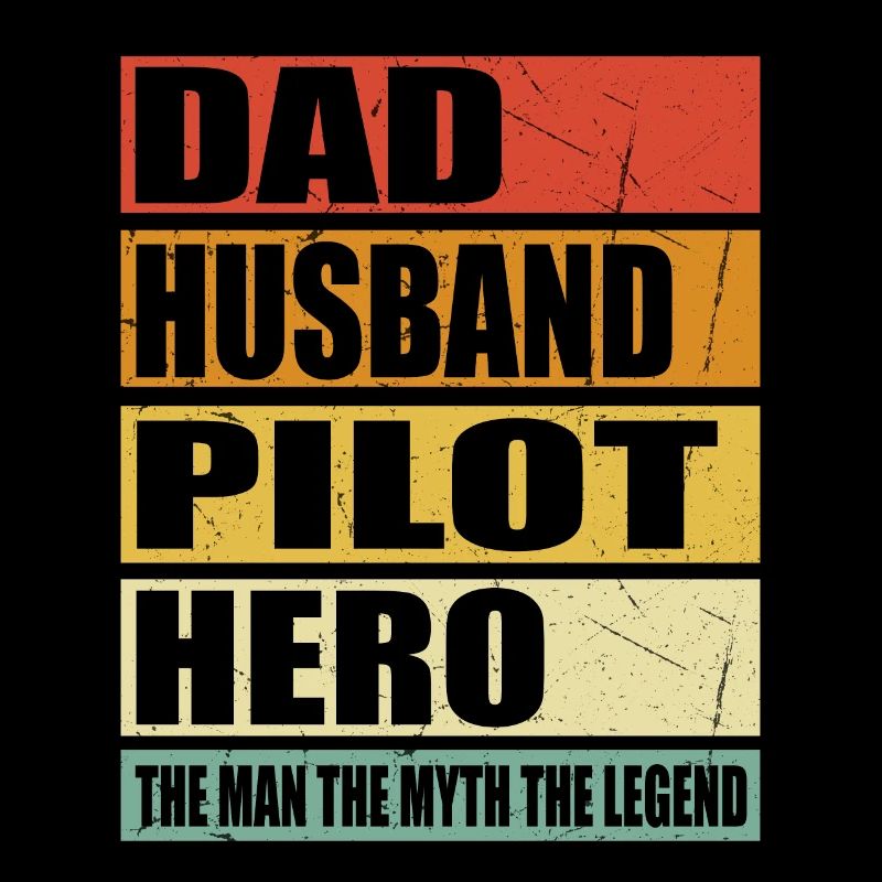Father Husband Pilot Hero