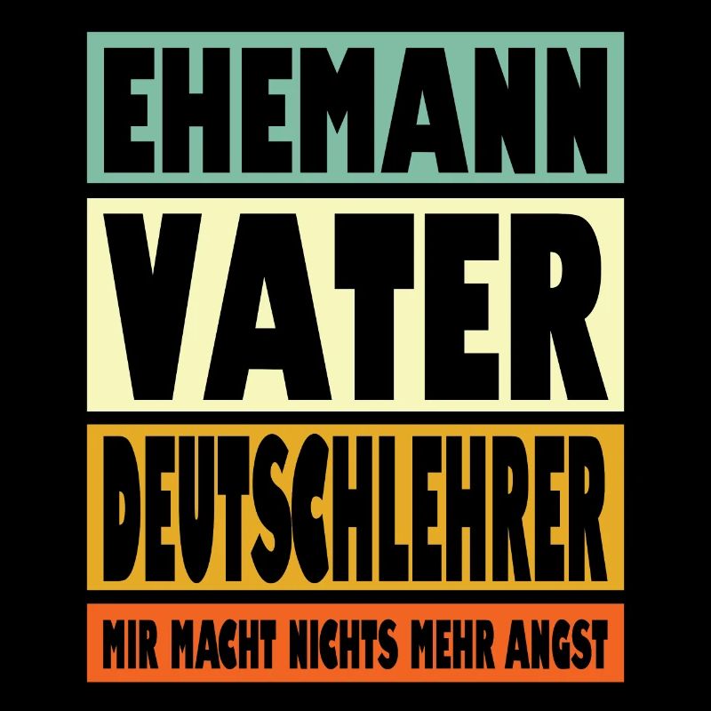 Deutschlehrer Vater Ehemann Held