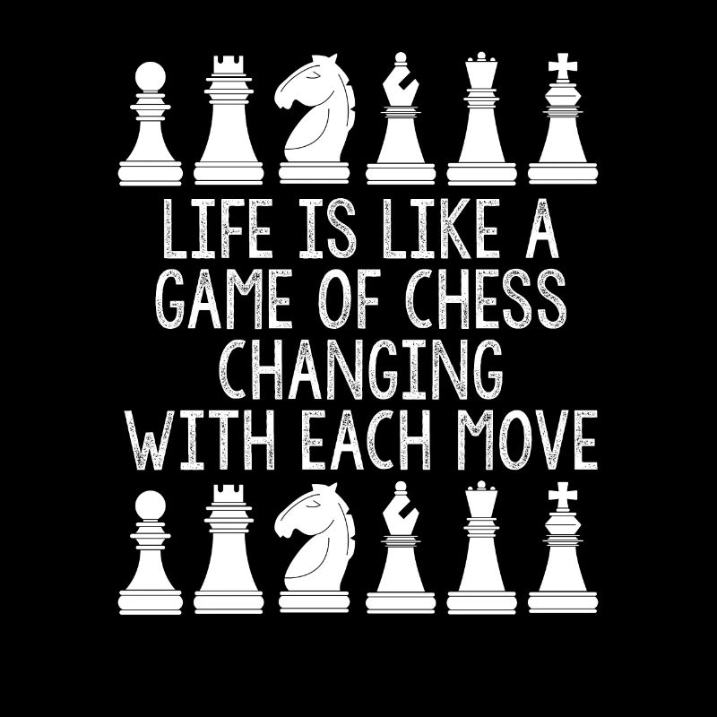 La vie est comme une partie d’échecs