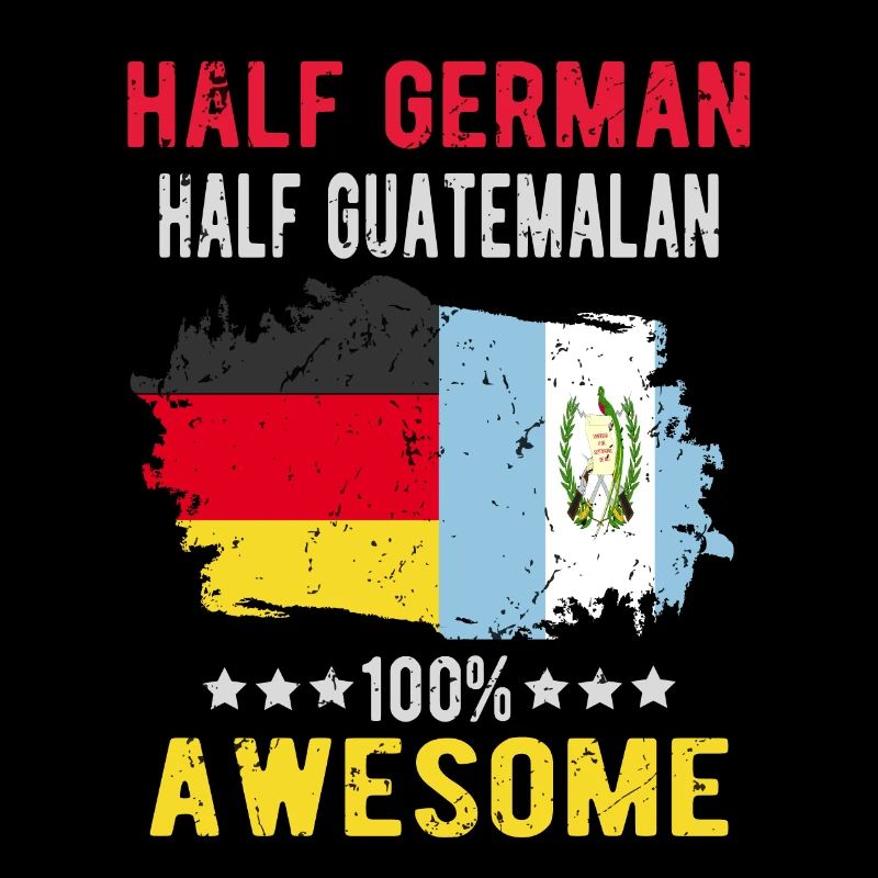 Half German Half Guatemalans