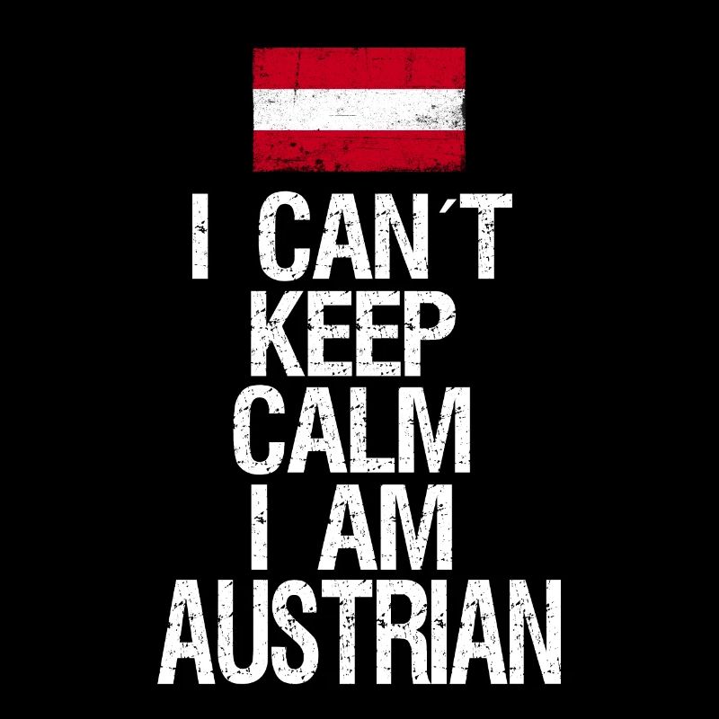 I can not Keep Calm I am Austrian