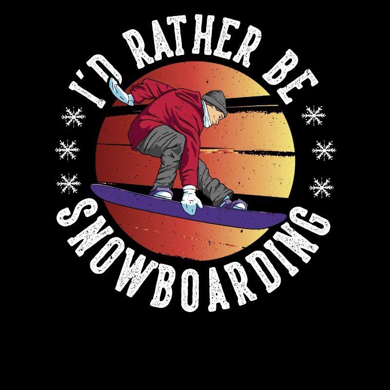 I'd Rather Be Snowboarding Snowboarding