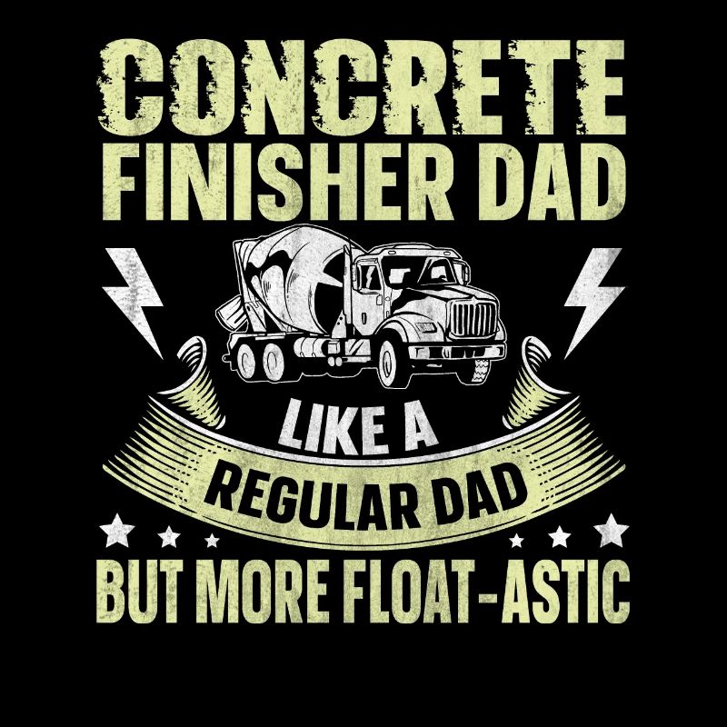 Float-Astic Concrete Finisher Dad Betonbauer