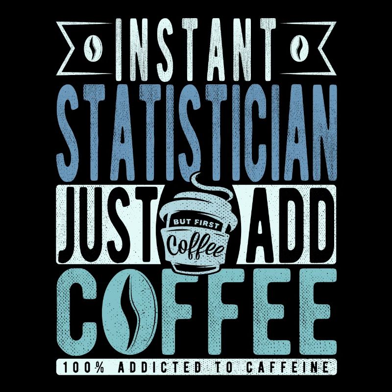 Statistician coffee saying