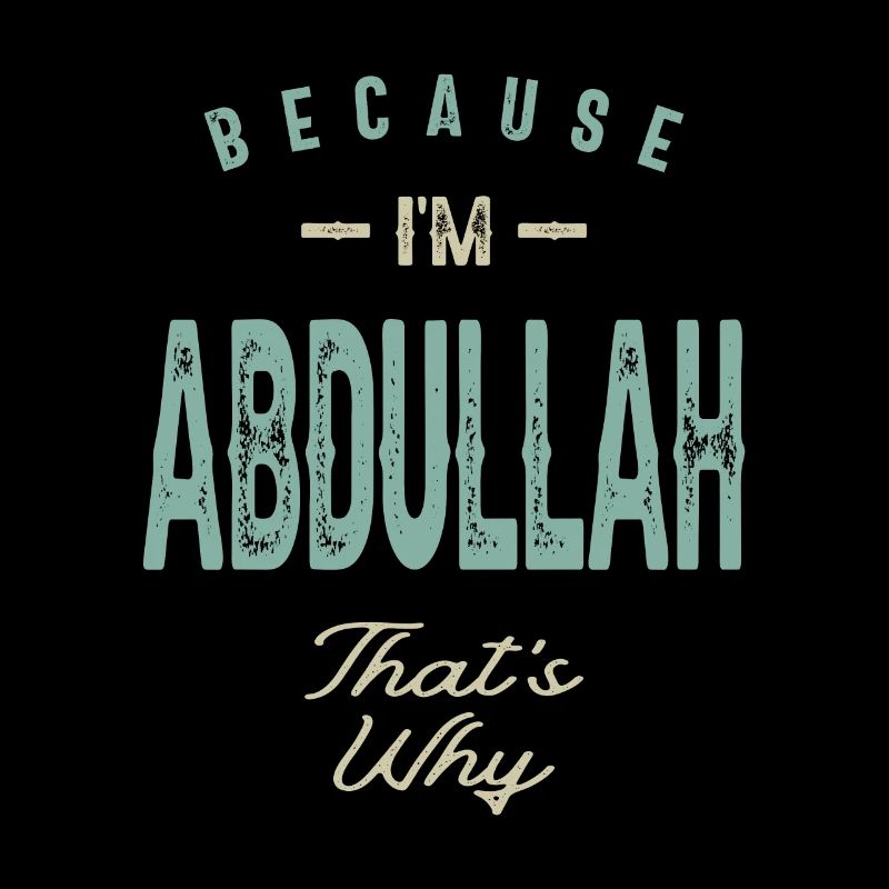 I'm Abdullah Funny Personalized Name