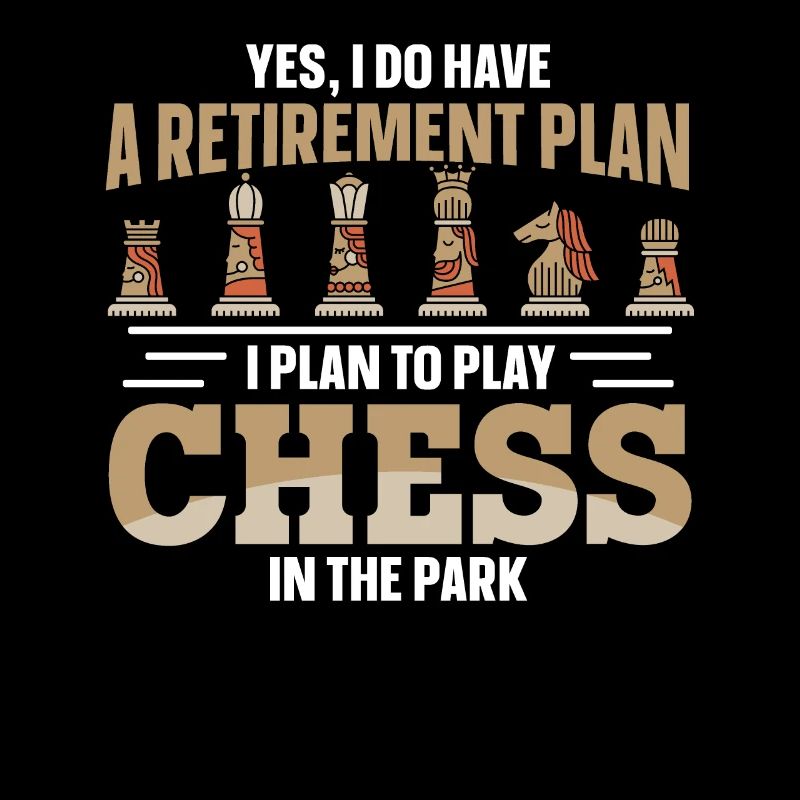 Retirement Plan Play Chess In The Park Schach