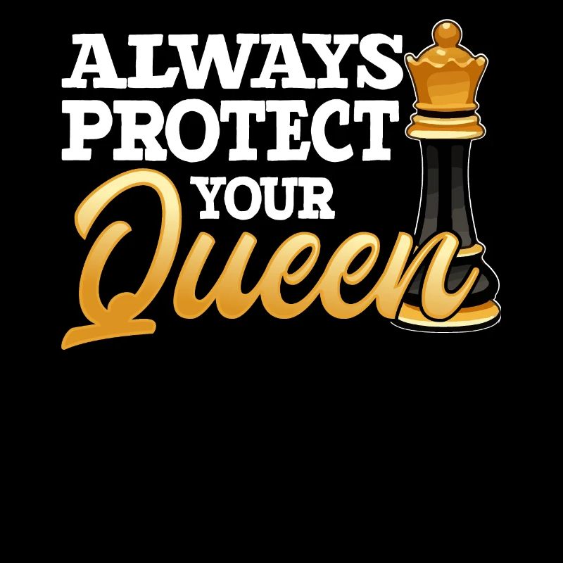Always Protect Your Queen Funny Chess Player