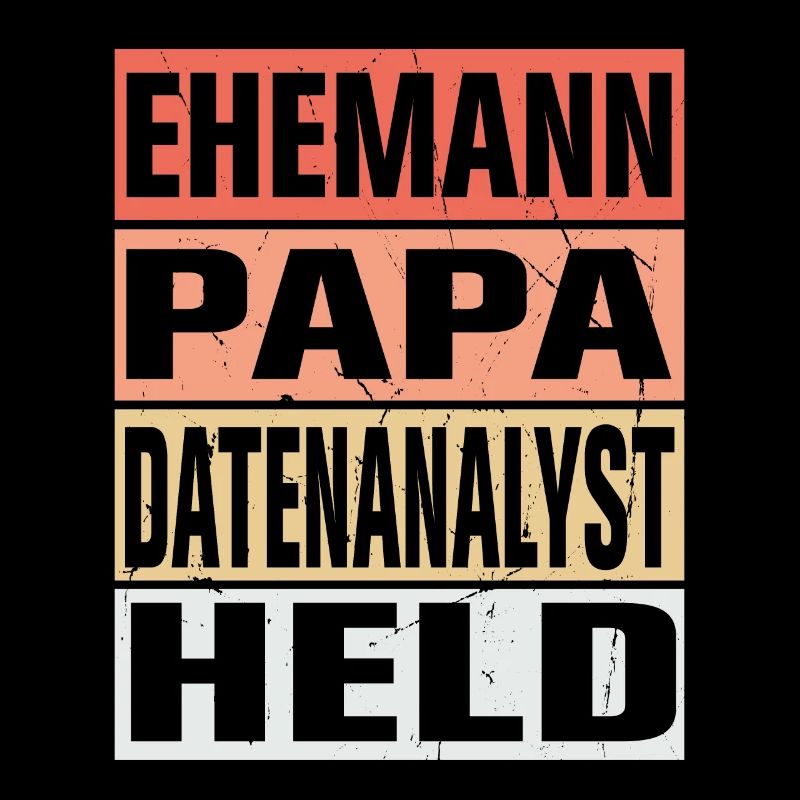 Datenanalyst Vater Ehemann Held