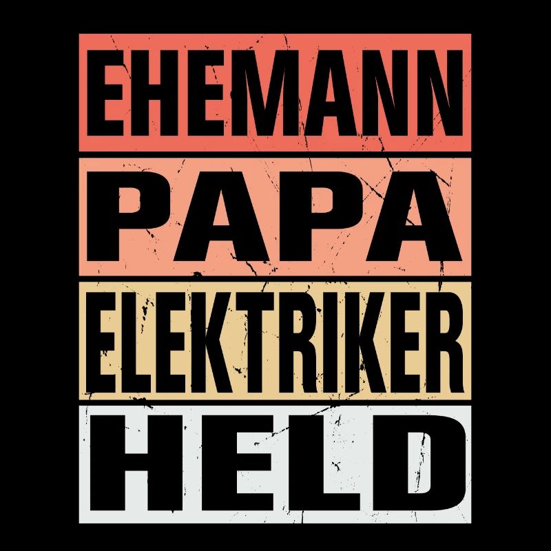 Elektriker Vater Ehemann Held
