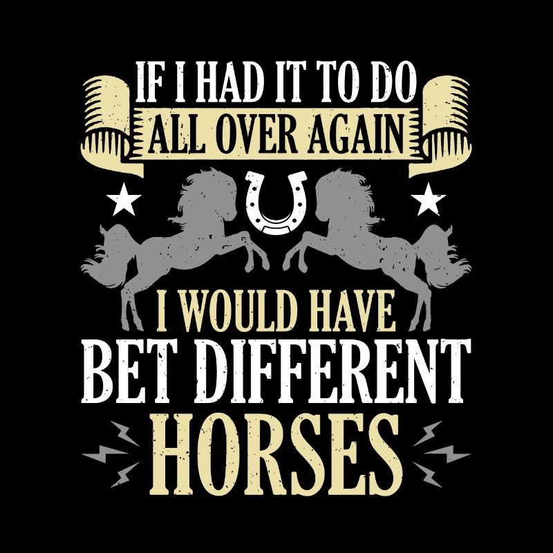 Les courses de chevaux si j’avais à faire partout dans les courses de chevaux