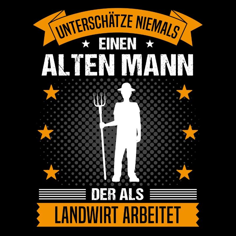 Landwirt Bauer Alter Mann Spruch Herren Geschenk