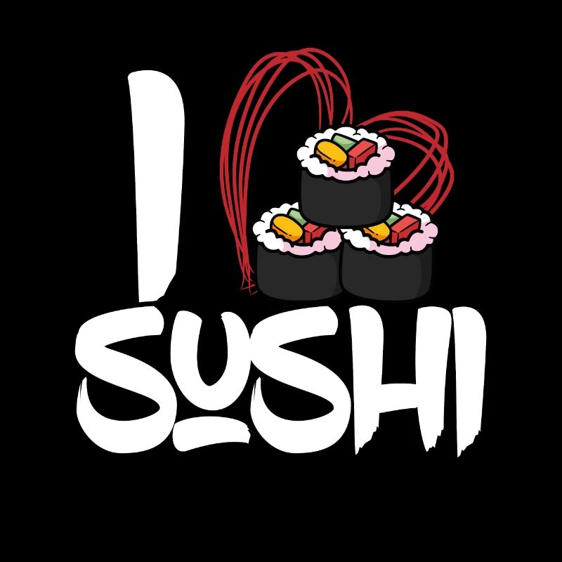 I love sushi