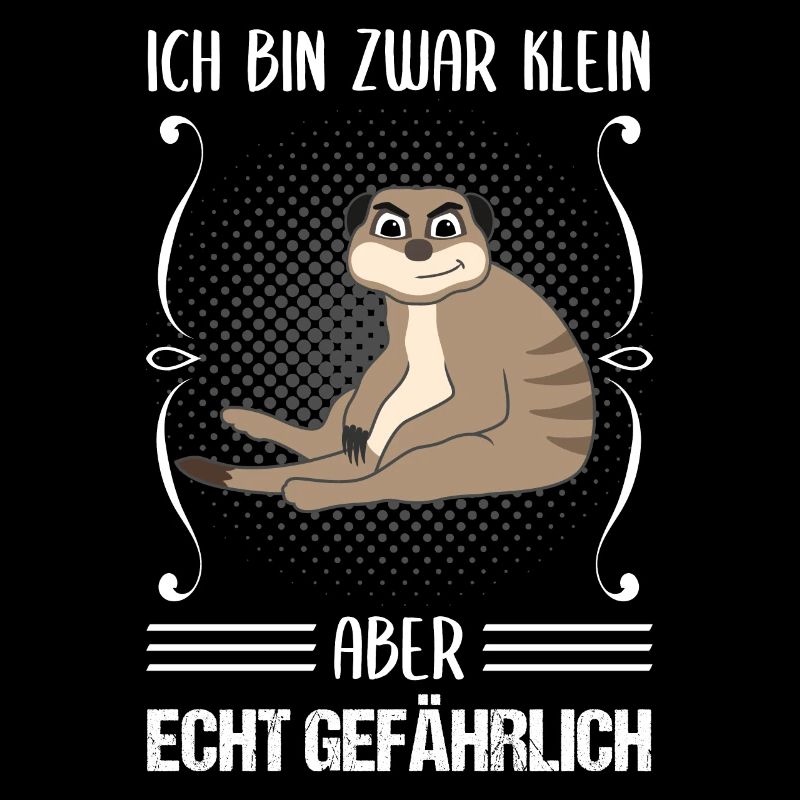 Erdmännchen Klein Aber Gefährlich Spruch Geschenk