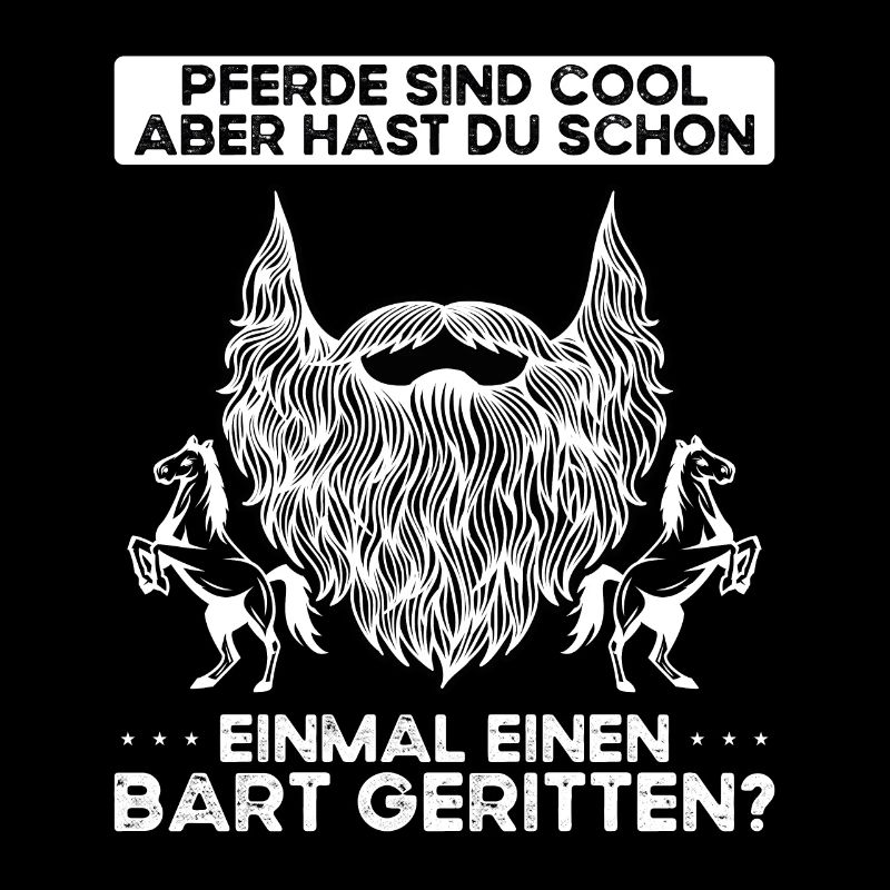 Hast Du Jemals Einen Bart Geritten