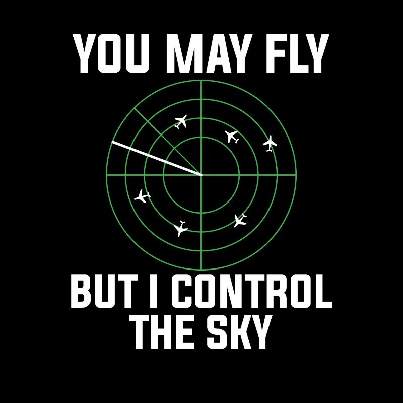 you may fly i control Air traffic controller