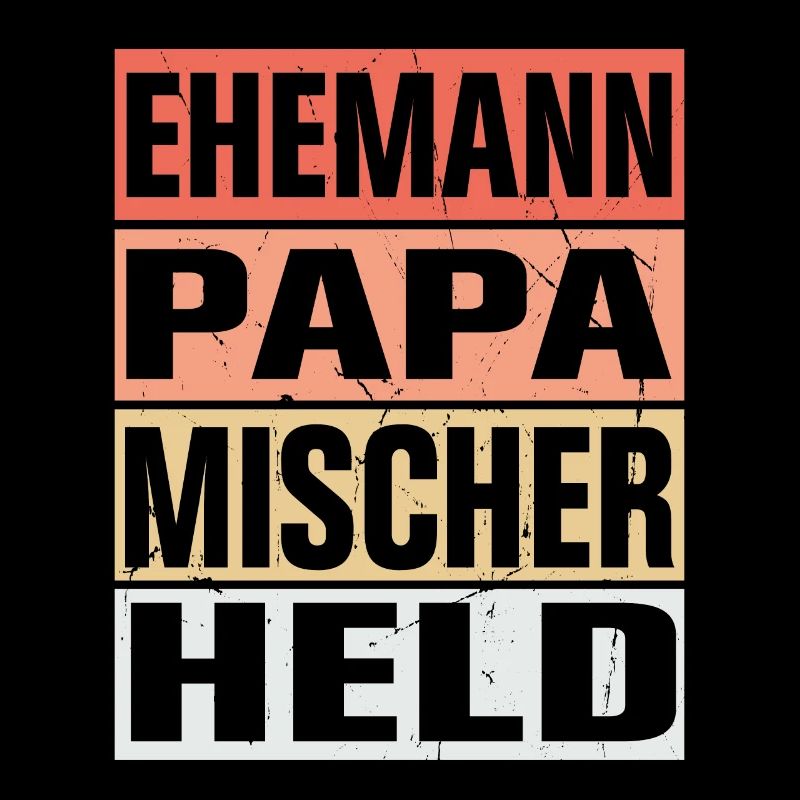 Mischer Vater Ehemann Held