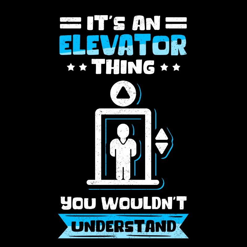 Elevator Elevator | Elevator Mechanic Gift