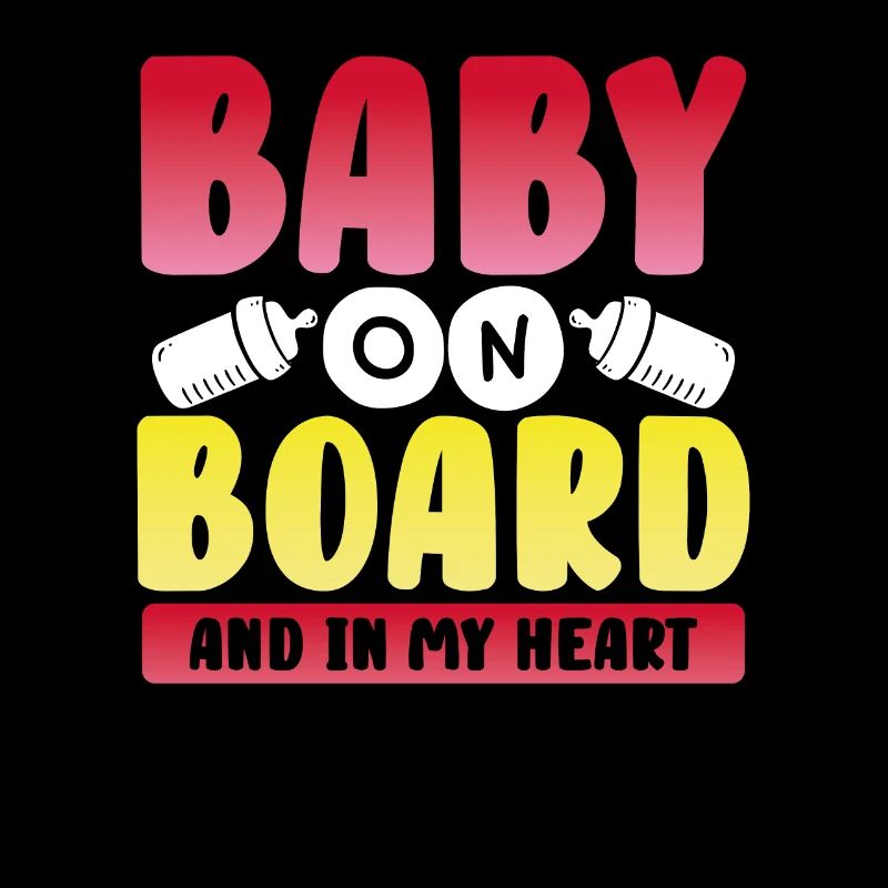 Bébé à bord et dans mon cœur