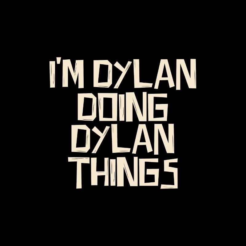 Je suis Dylan en train de faire des choses Dylan