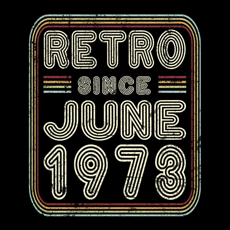 Birthday June 1973 Retro Gift