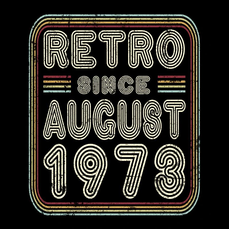 Birthday August 1973 Retro Gift
