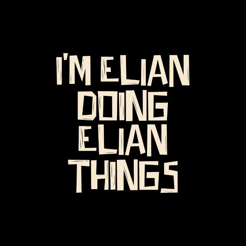 I'm Elian doing Elian things