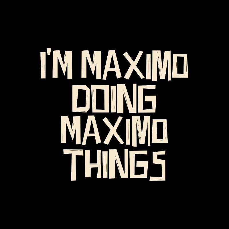 Je suis Maximo en train de faire des choses Maximo