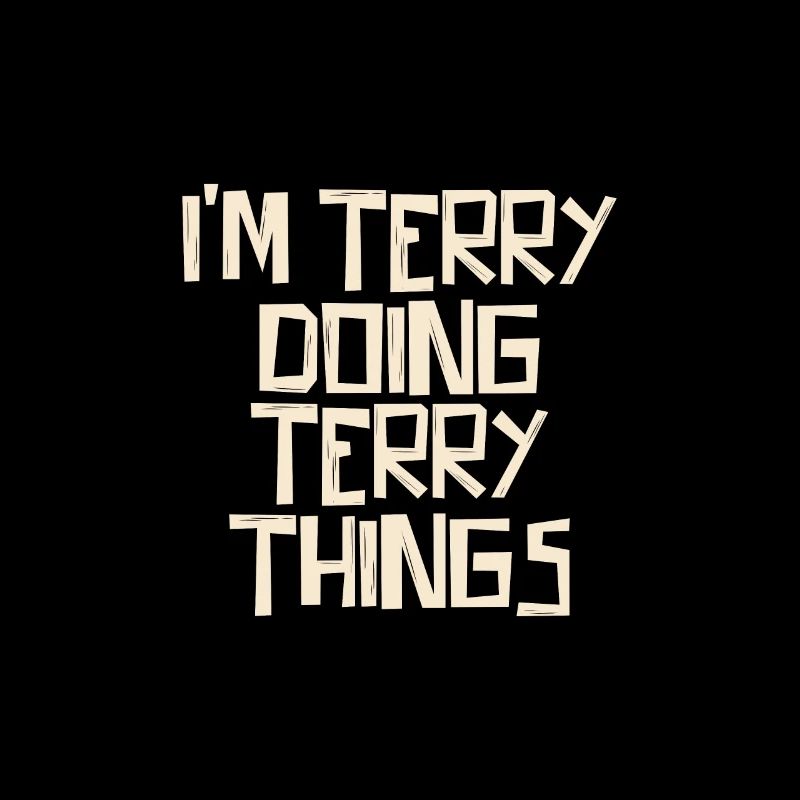 I'm Terry doing Terry things