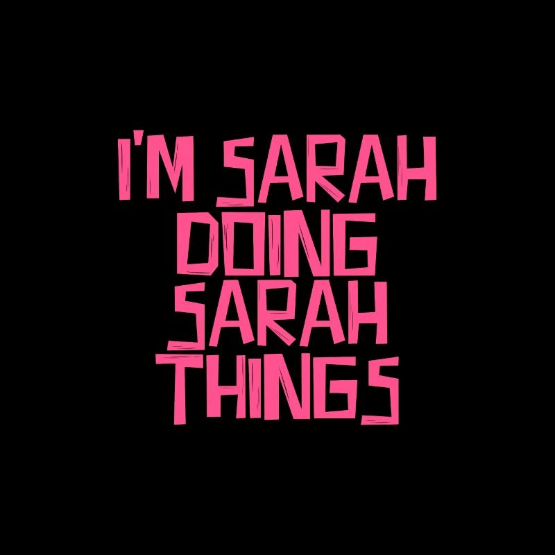 I'm Sarah doing Sarah things