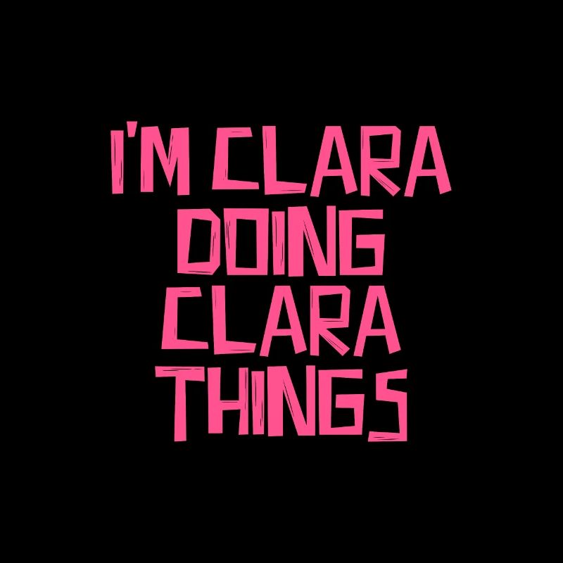 I'm Clara doing Clara things