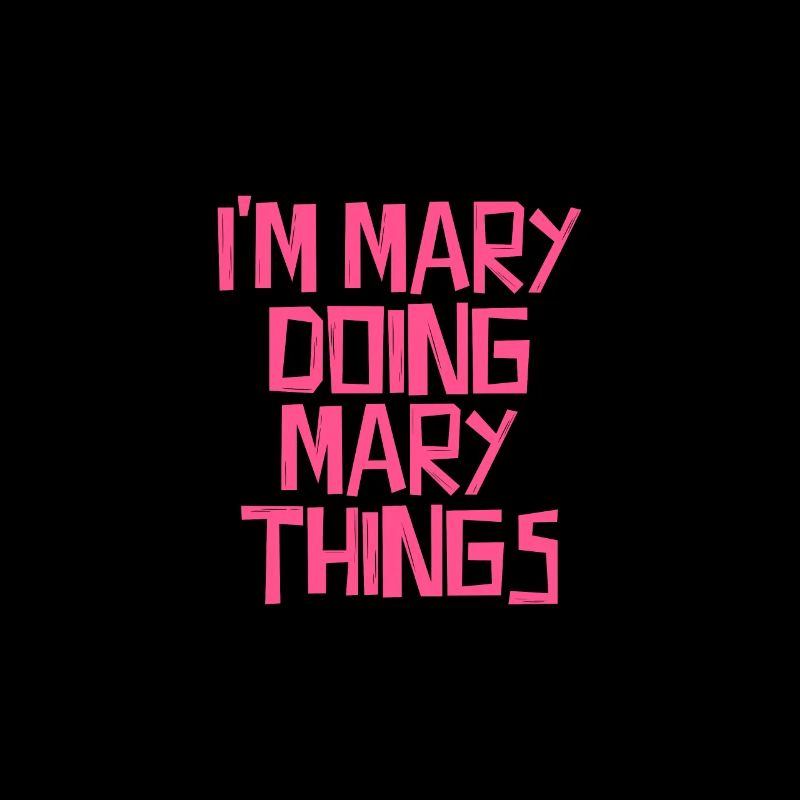 I'm Mary doing Mary things