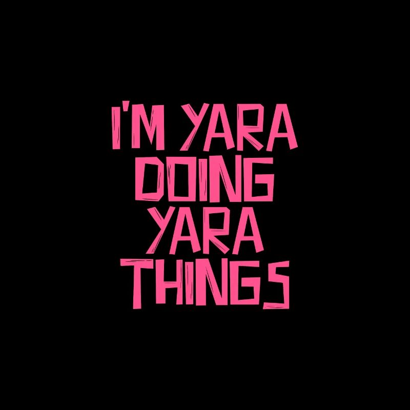 I'm Yara doing Yara things