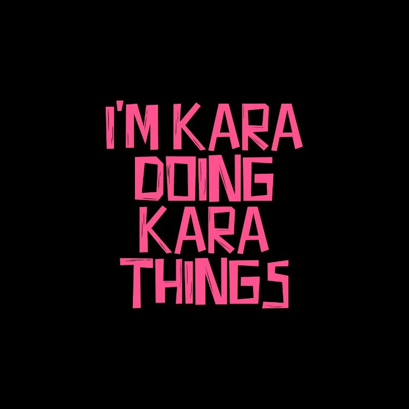 I'm Kara doing Kara things