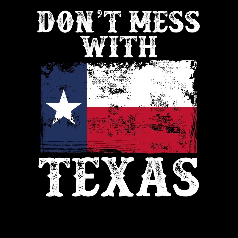 Leg Dich Nicht Mit Texas An