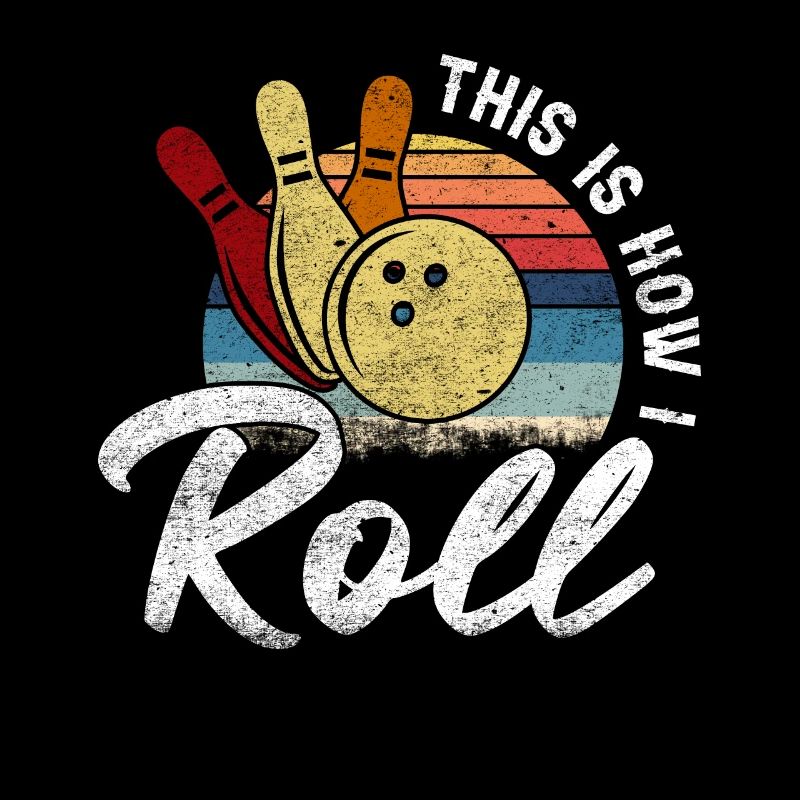 This Is How I Roll Retro Bowling Geschenk