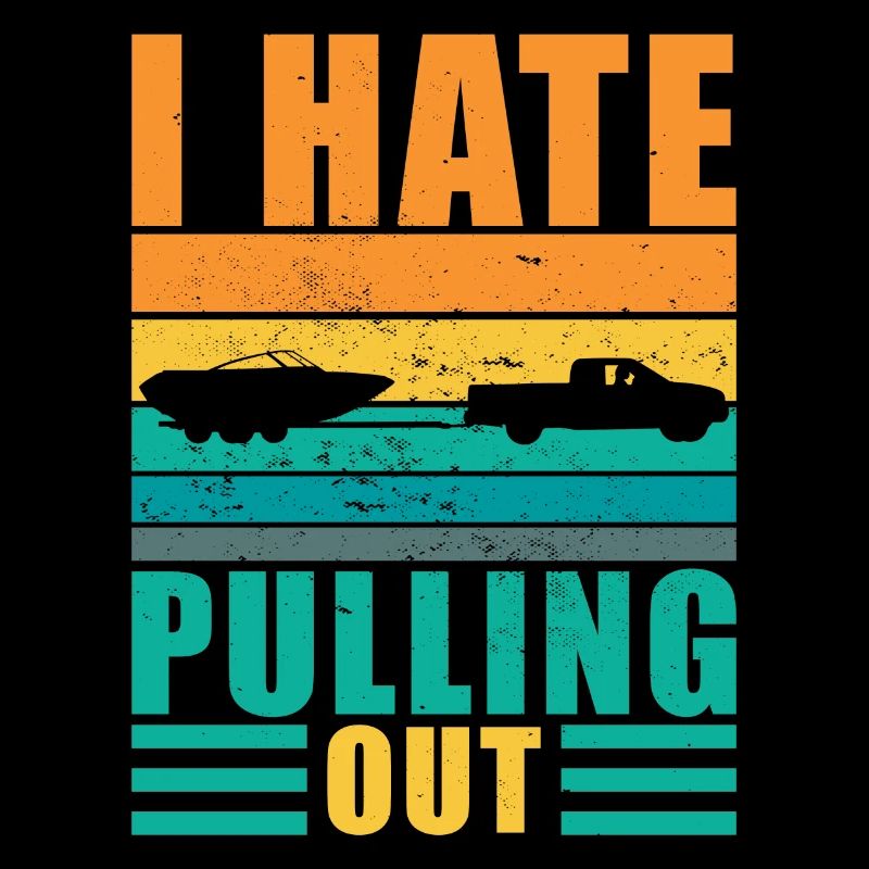 Boat Boat Captain Vintage Retro I Hate Pull