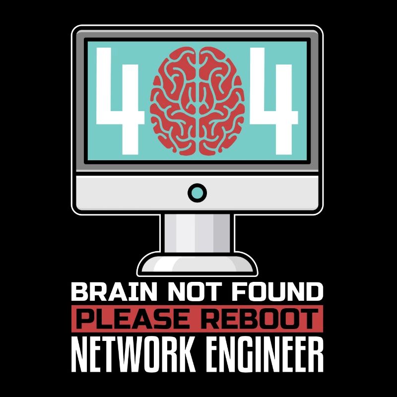 Network Engineer 404 Brain Not Found Programmer