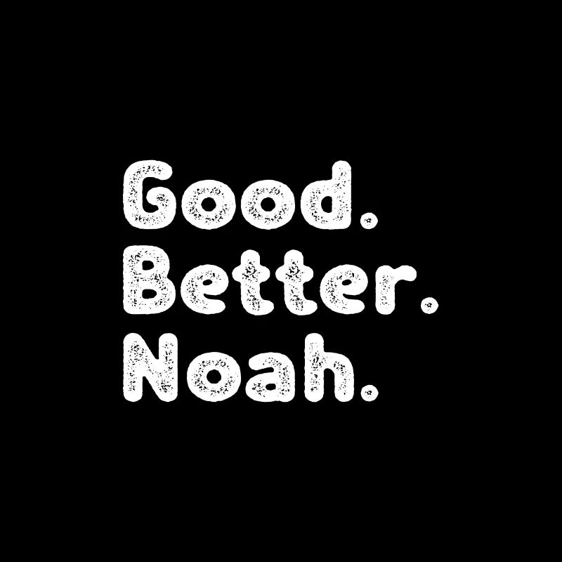Good better Noah