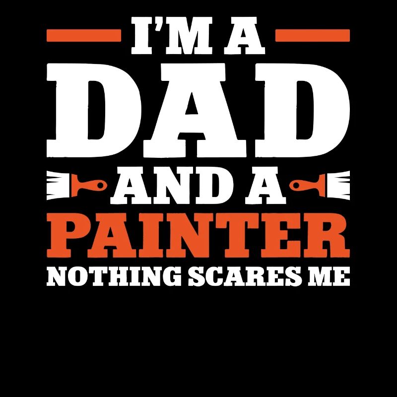 House Painter Decorator Dad I'm A