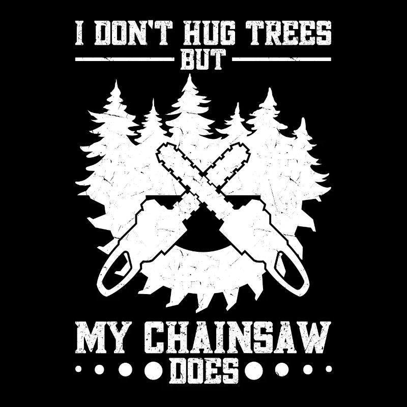 Chainsaw lover, lumberjack, arborist, Seilho