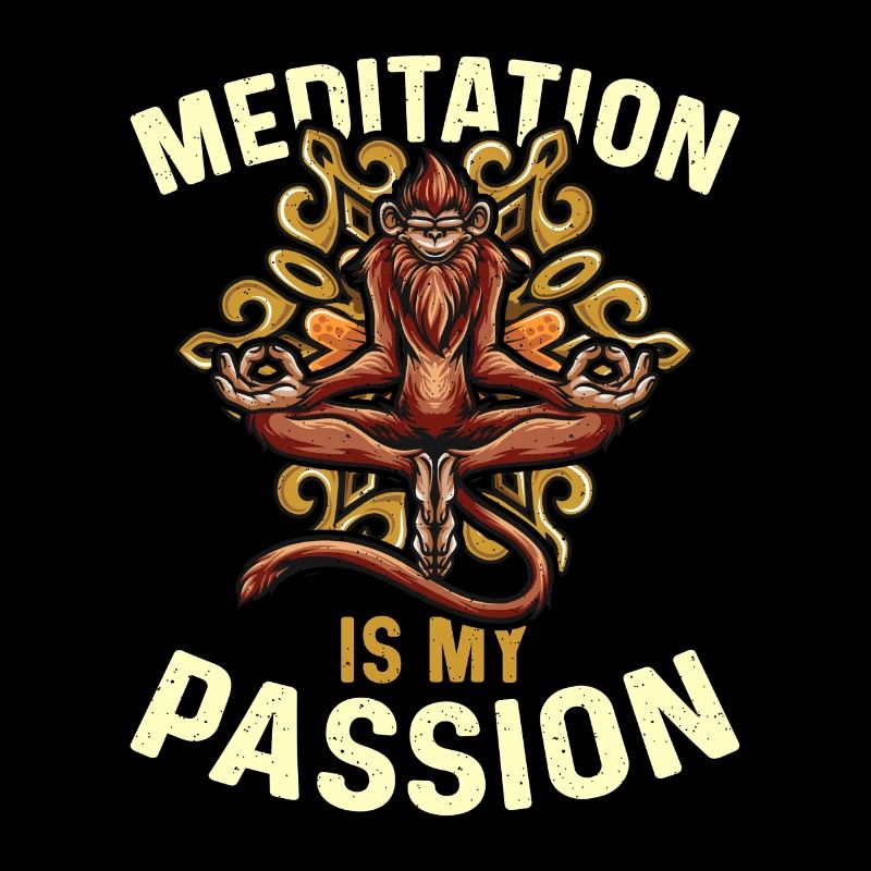 Meditation Is My Passion Relaxation Monkey Lover