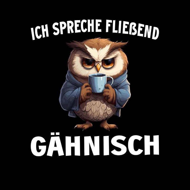 Lustiger Eule Kaffee Kaffeeliebhaber Eulen Spruch