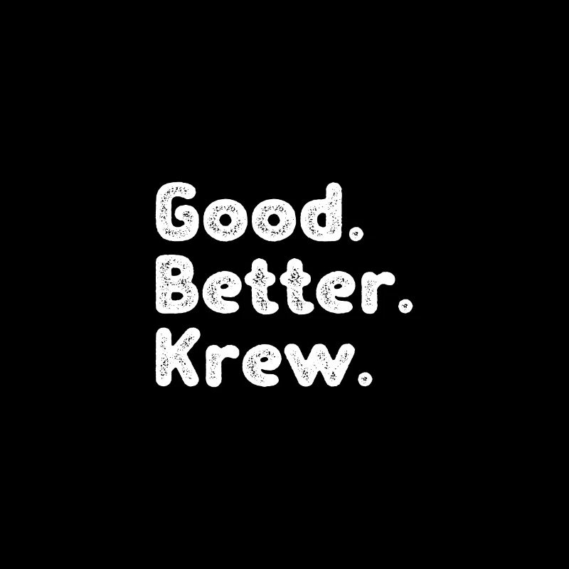 Good better Krew