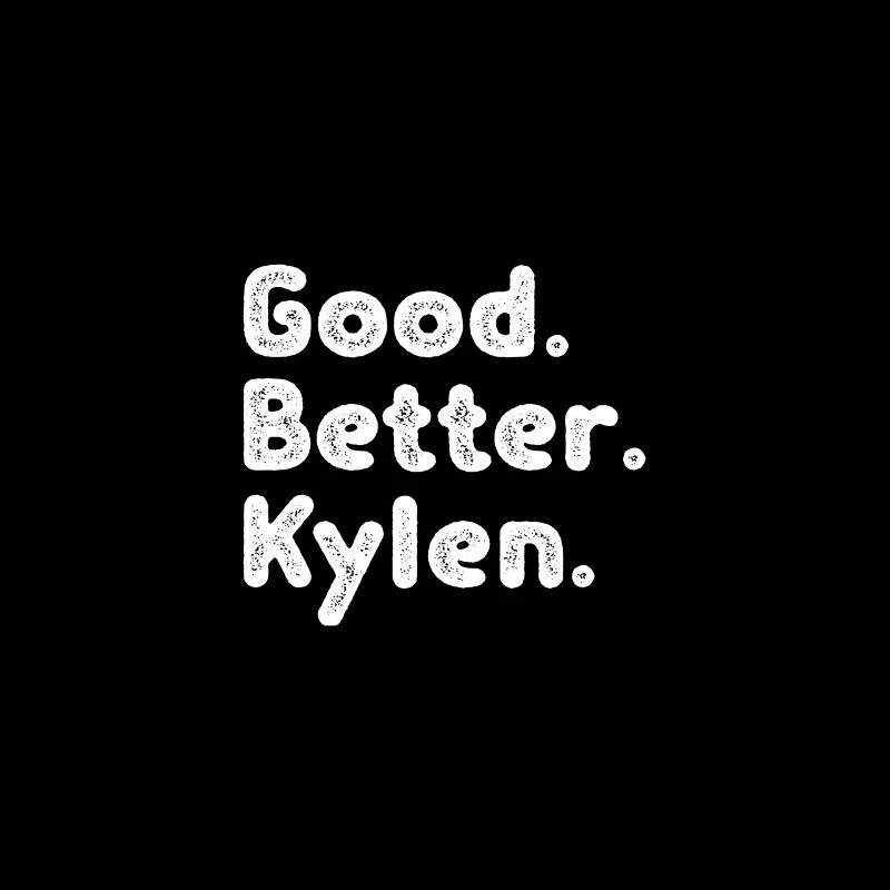 Cool guys are called Kylen