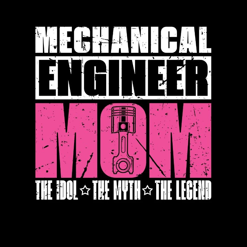 Mechanical Engineer Mom The Idol The Auto Mechanic
