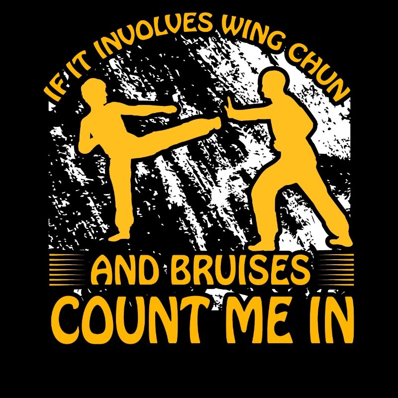 If it involves Wing chun and bruises count me in