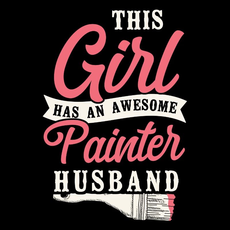 House Painter Decorator Wife This