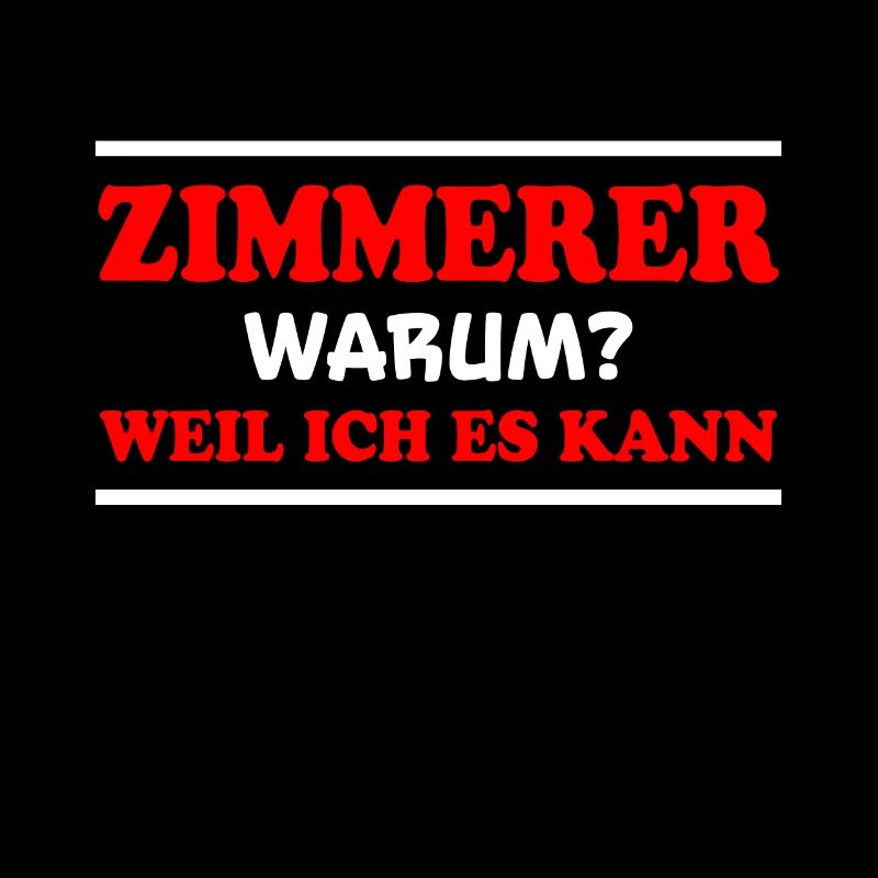 Zimmerer Spruch Zimmermann Witz Zimmerer Geschenk