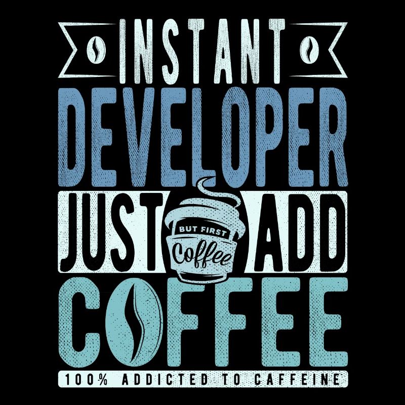 Développeur instantané Il suffit d’ajouter du café