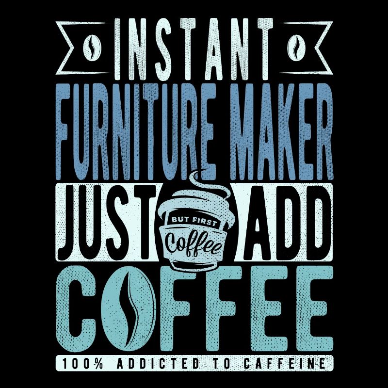 Fabricant de meubles instantané Il suffit d’ajouter du café